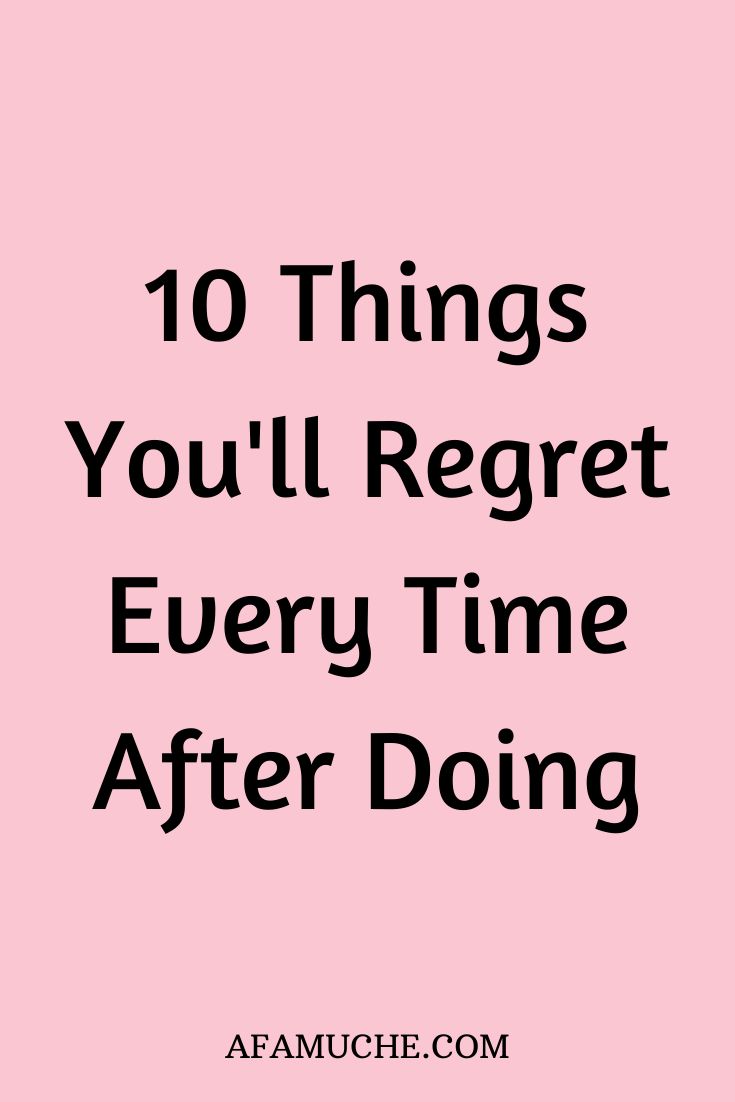 10 Things You Amp 39 Ll Regret Not Doing Now In Ten Years I Deserve Better Meaningful Life Self