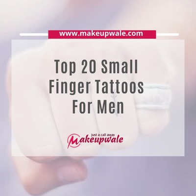 Top 20 Small Finger Tattoos Designs For Men Blog Makeupwale